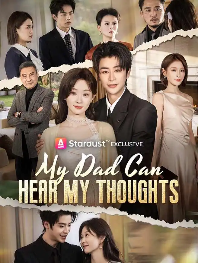 My Dad Can Hear My Thoughts short drama poster