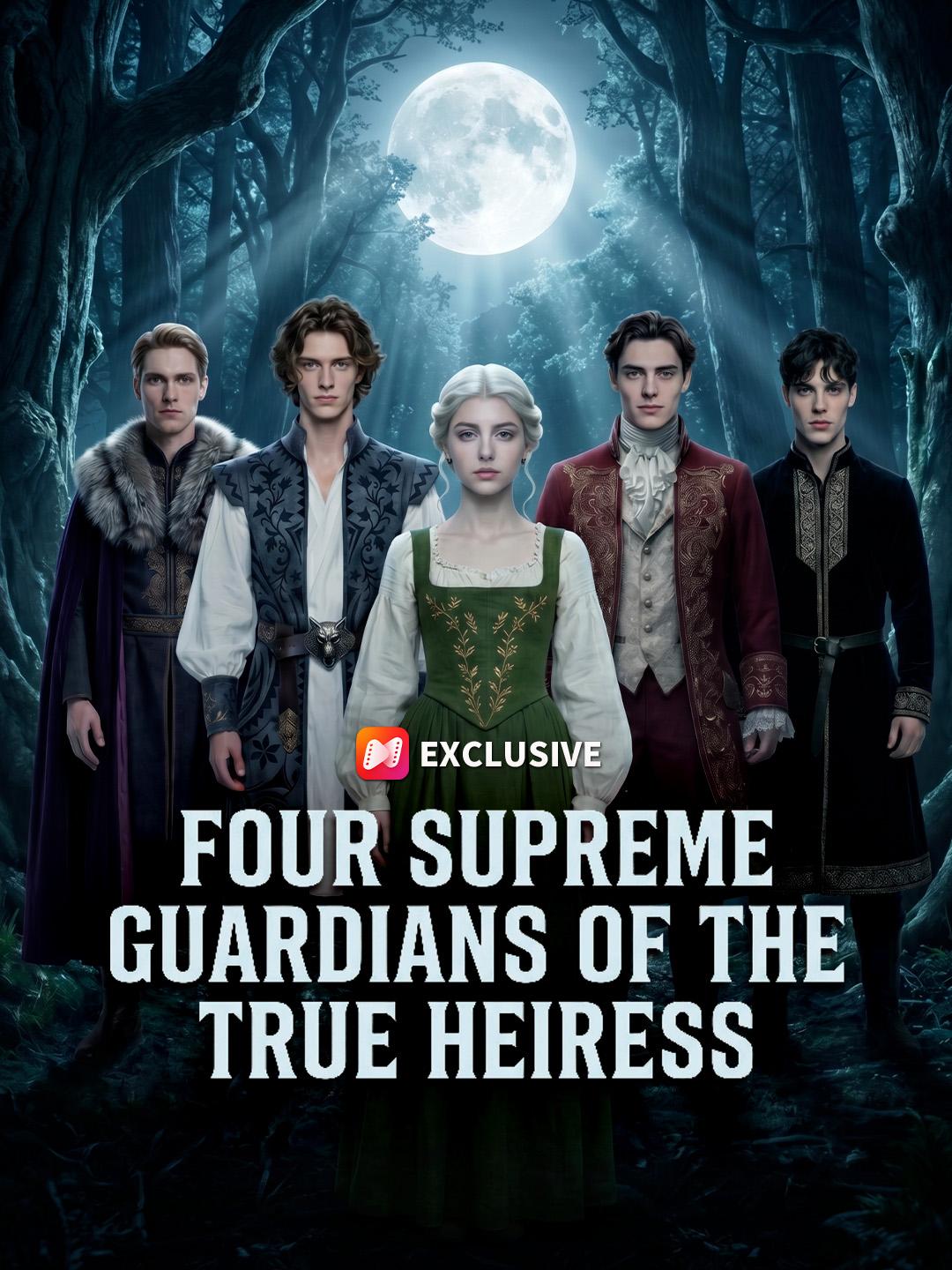 Four Supreme Guardians of The True Heiress short drama poster