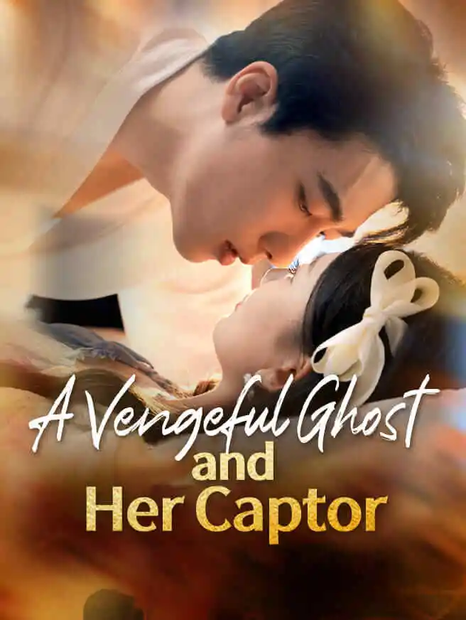 A Vengeful Ghost and Her Captor short drama poster