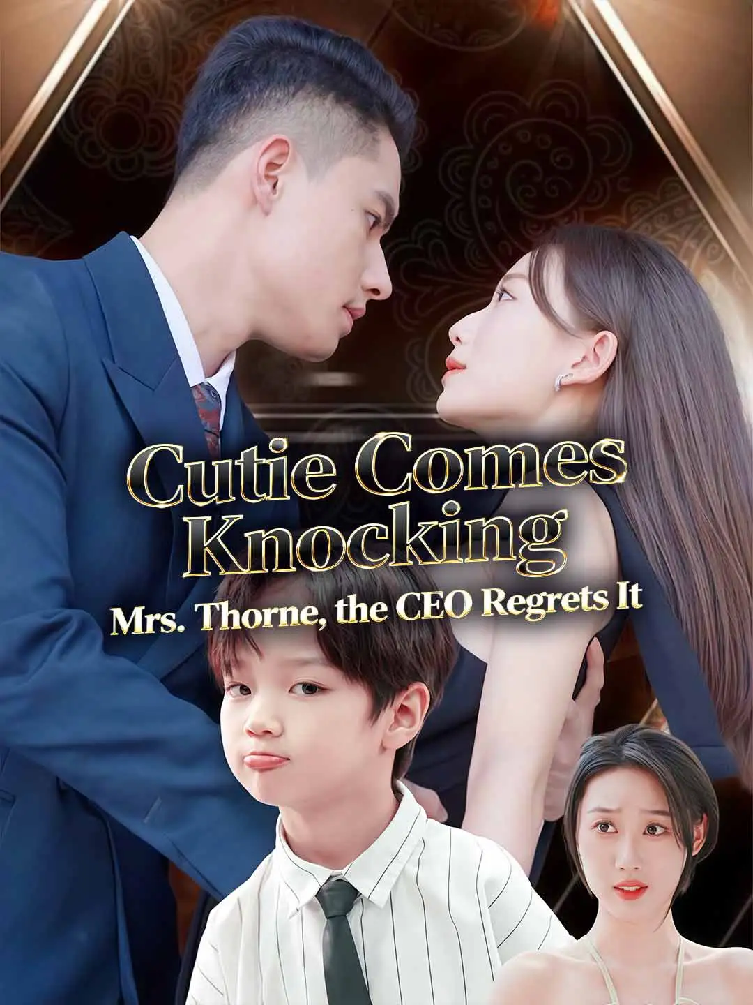 Cutie Comes Knocking: Mrs. Thorne, the CEO Regrets It short drama poster