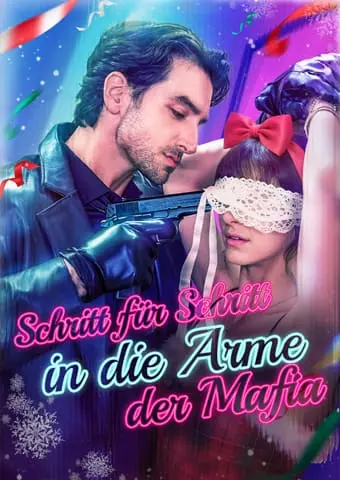 Schritt für Schritt in die Arme der Mafia short drama poster