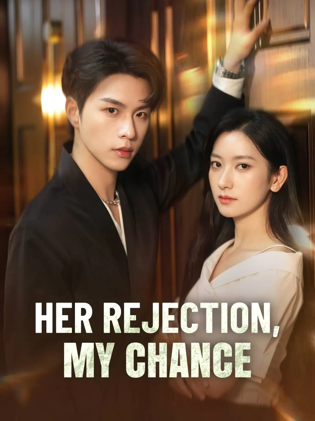 Her Rejection, My Chance short drama poster