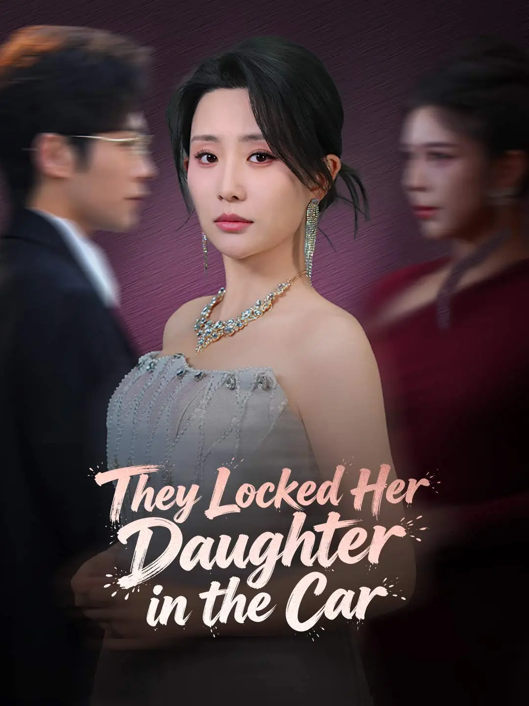 They Locked Her Daughter in the Car short drama poster