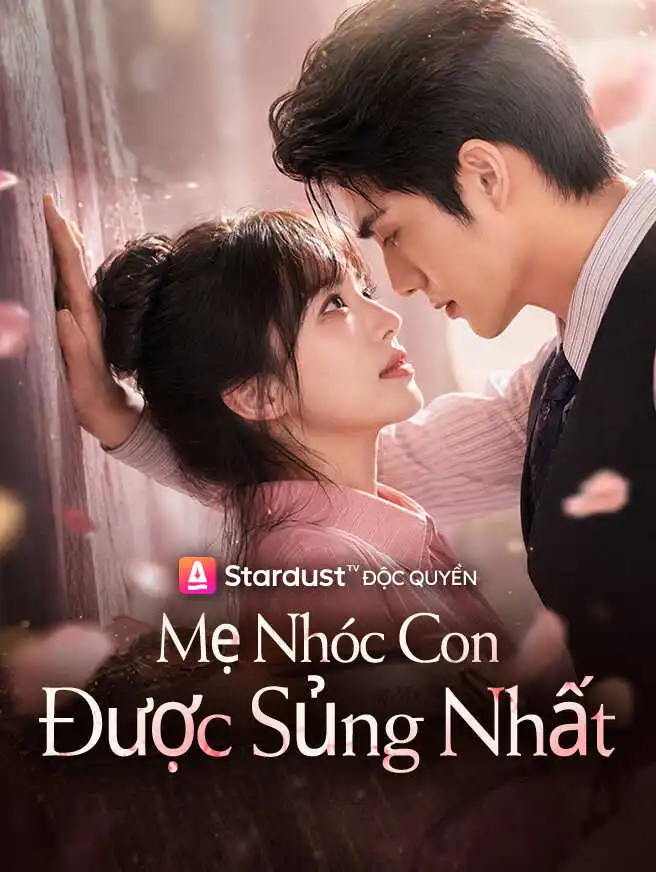 Mẹ Nhóc Con Được Sủng Nhất short drama poster