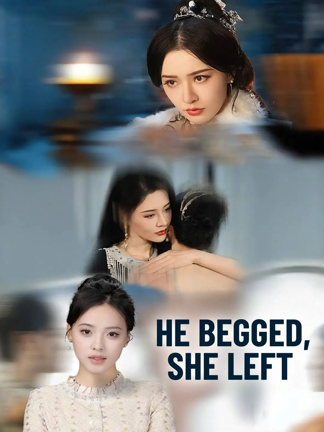 He Begged, She Left short drama poster