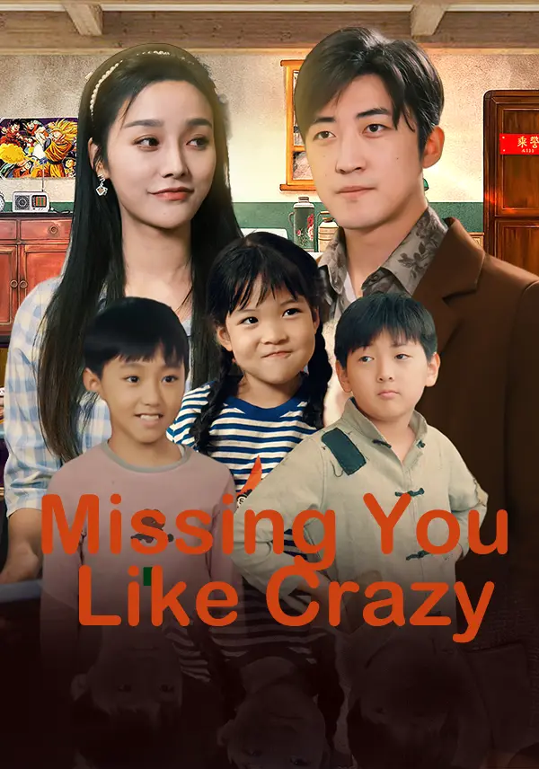 Missing You Like Crazy short drama poster