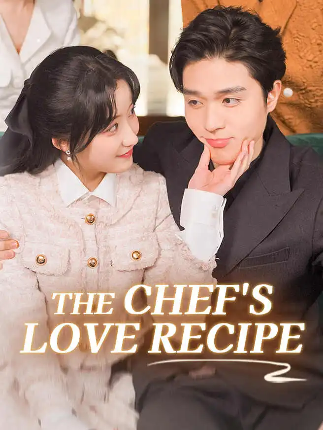 The Chef's Love Recipe short drama poster
