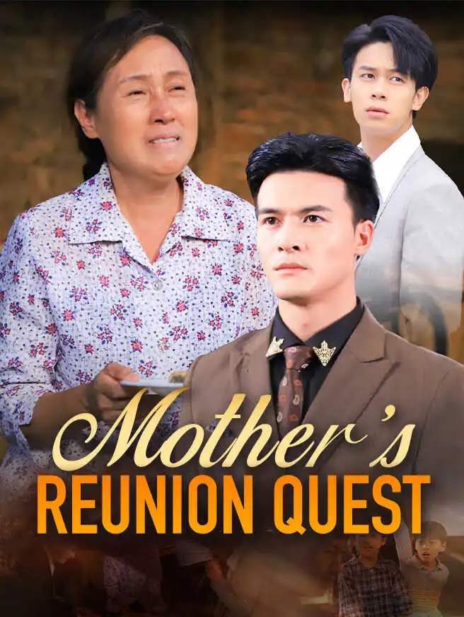 Mother's Reunion Quest short drama poster