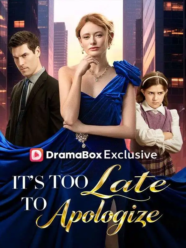 It's Too Late to Apologize short drama poster