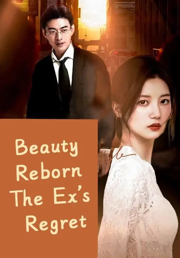 Beauty Reborn The Ex's Regret short drama poster