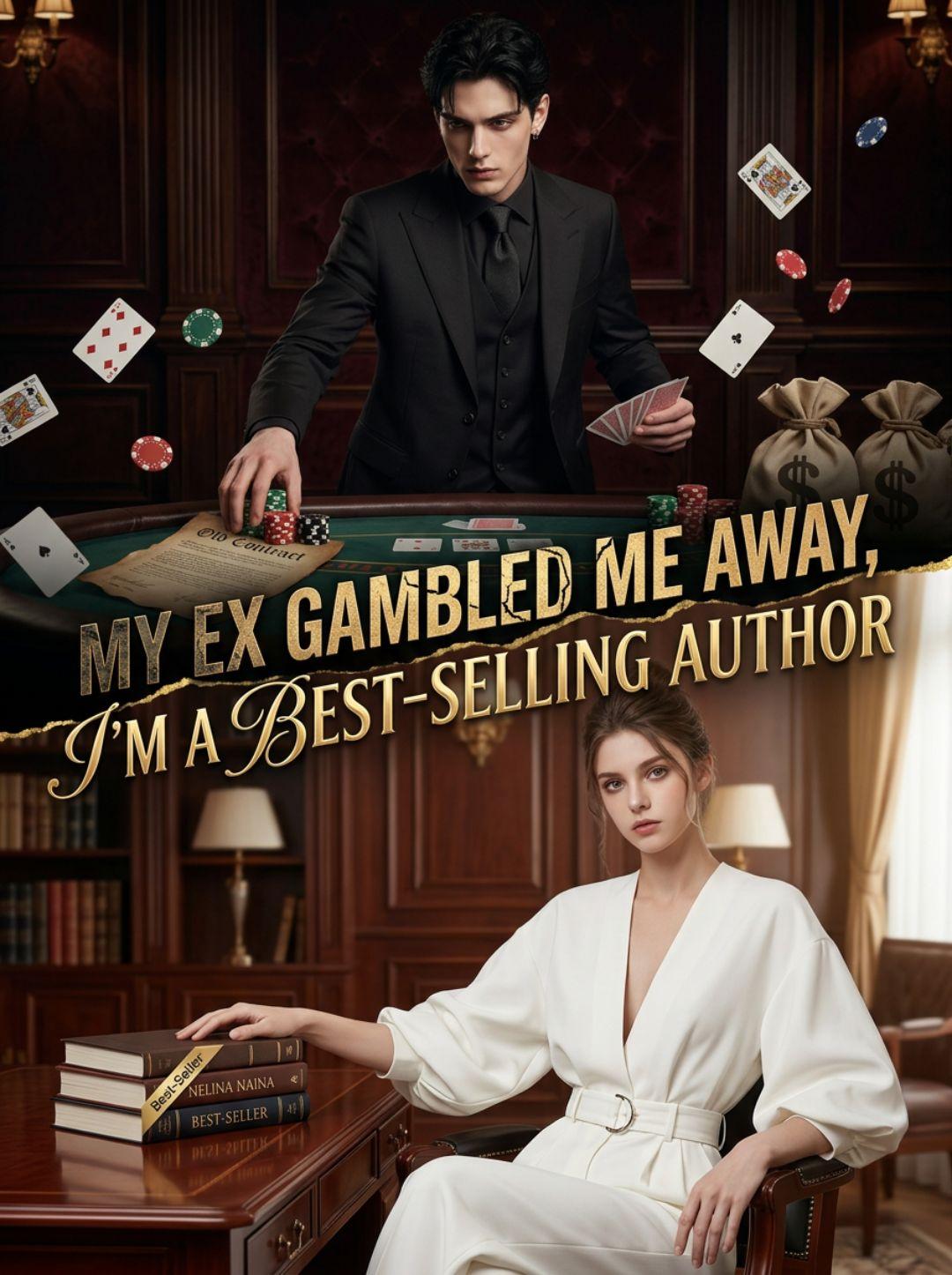 My Ex Gambled Me Away, I'm a Best‑Selling Author short drama poster