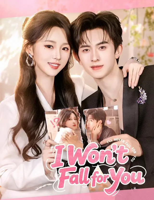 I Won't Fall for You short drama poster