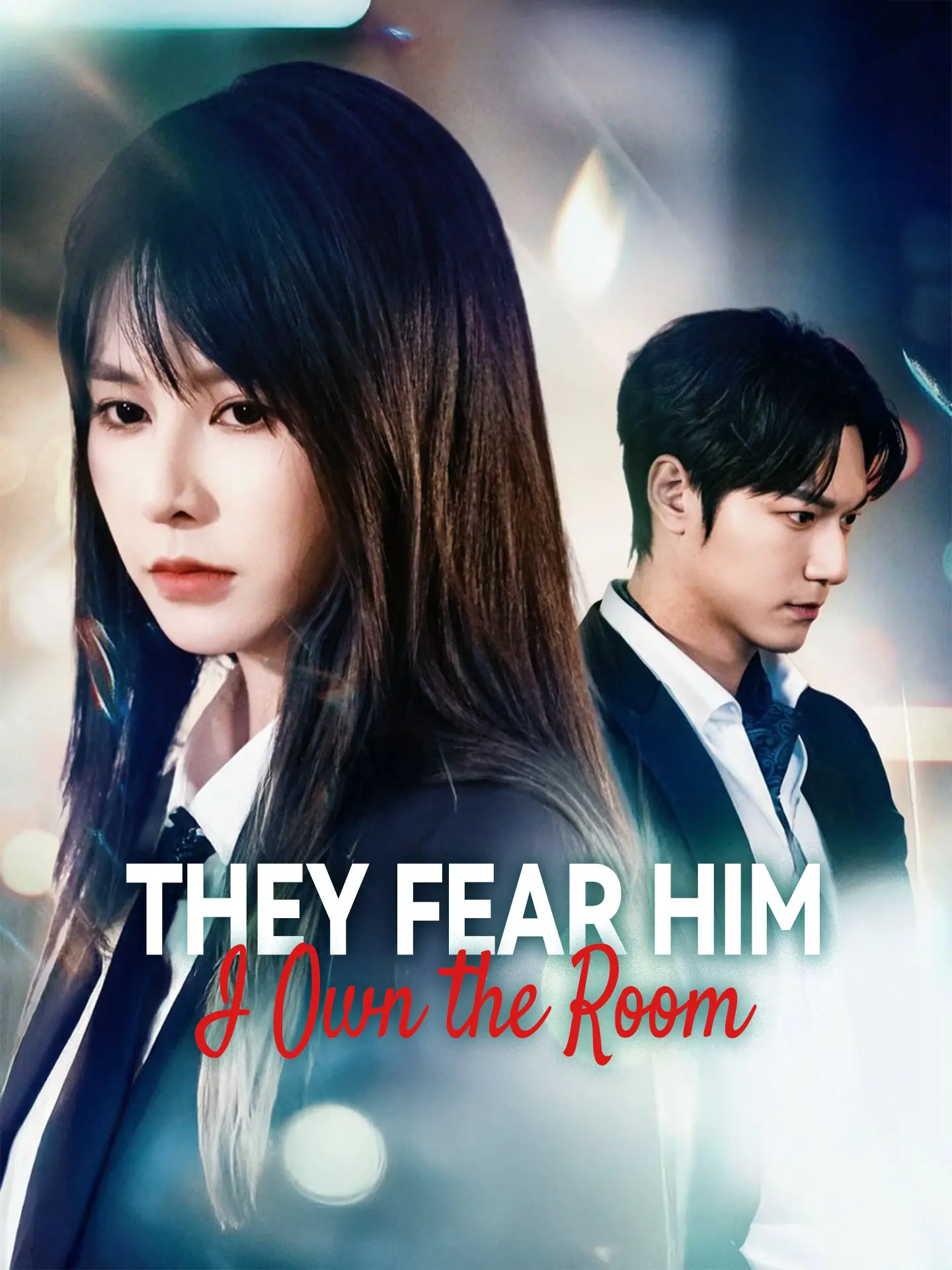 They Fear Him, I Own the Room short drama poster