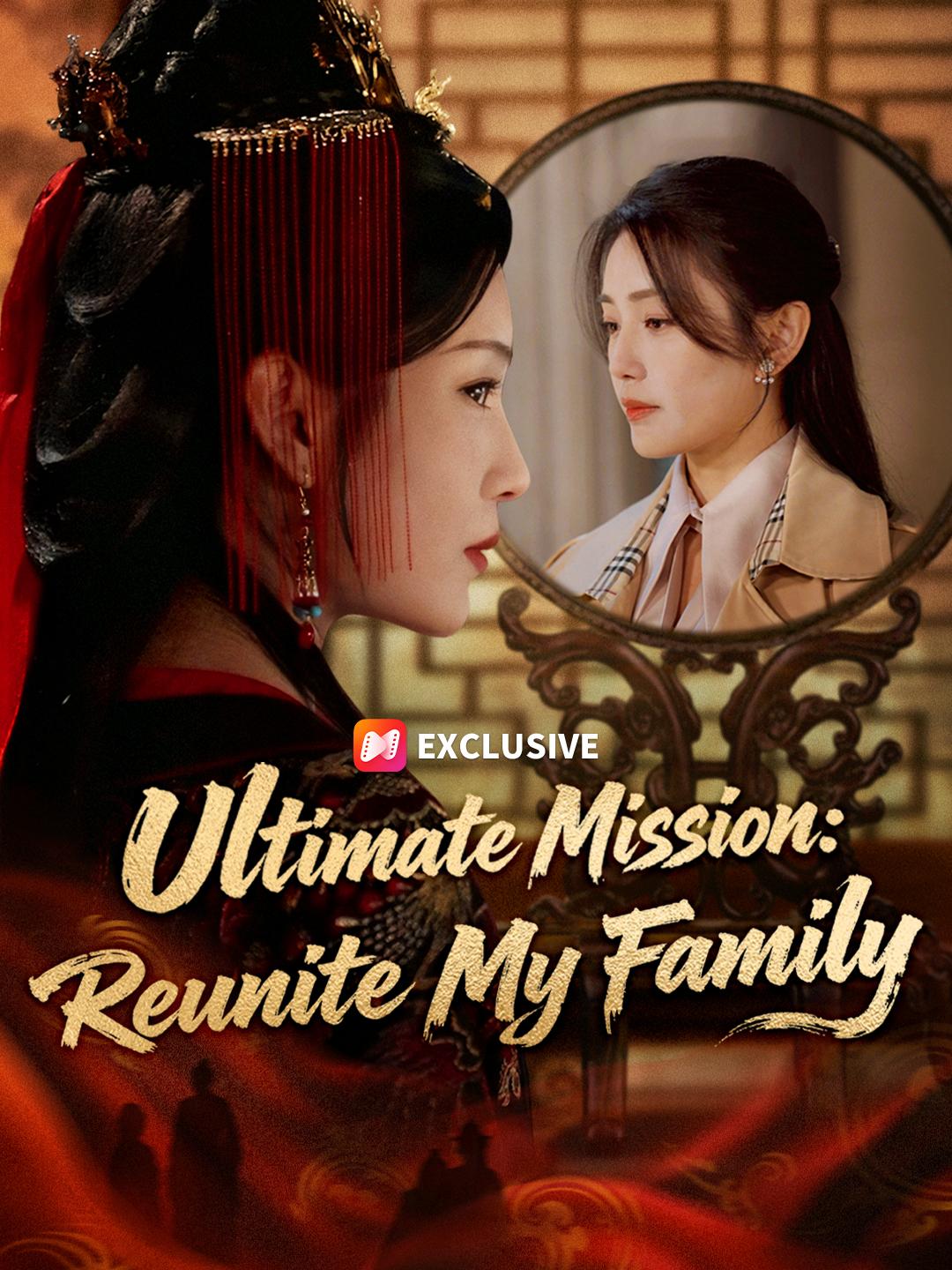 Ultimate Mission: Reunite My Family short drama poster