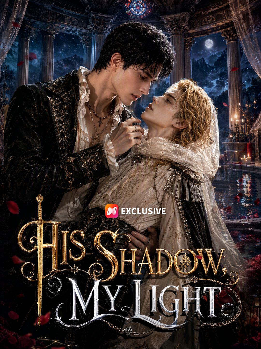 His Shadow, My Light short drama poster