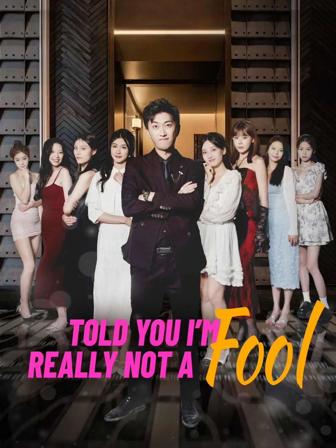Told You: I’m Really Not a Fool short drama poster