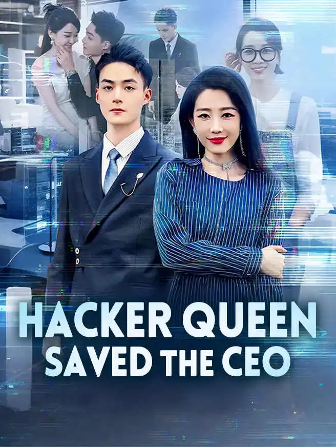 Hacker Queen Saved the CEO short drama poster