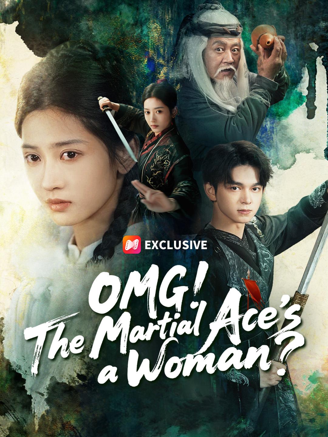 OMG! The Martial Ace’s a Woman? short drama poster