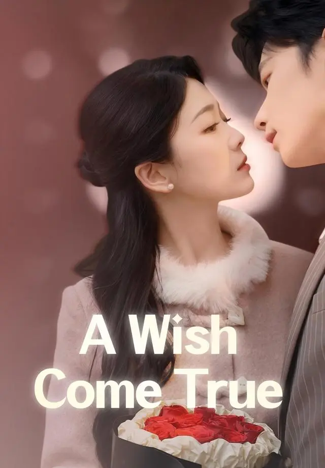 A Wish Come True short drama poster