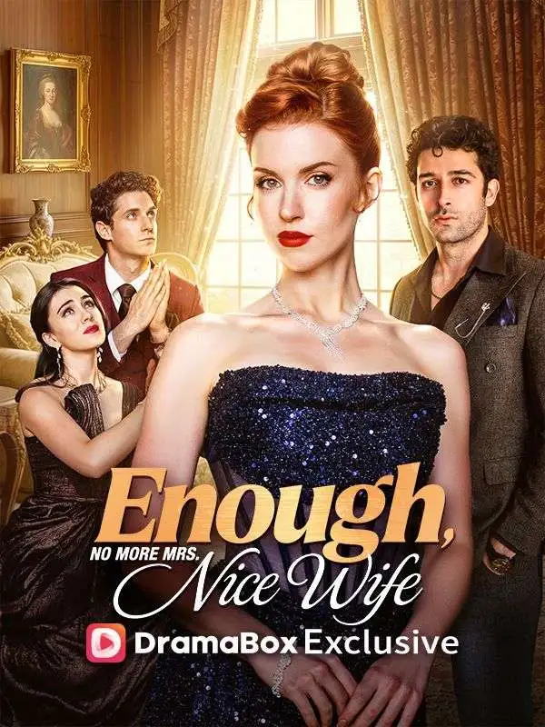 Enough! No More Mrs.Nice Wife short drama poster