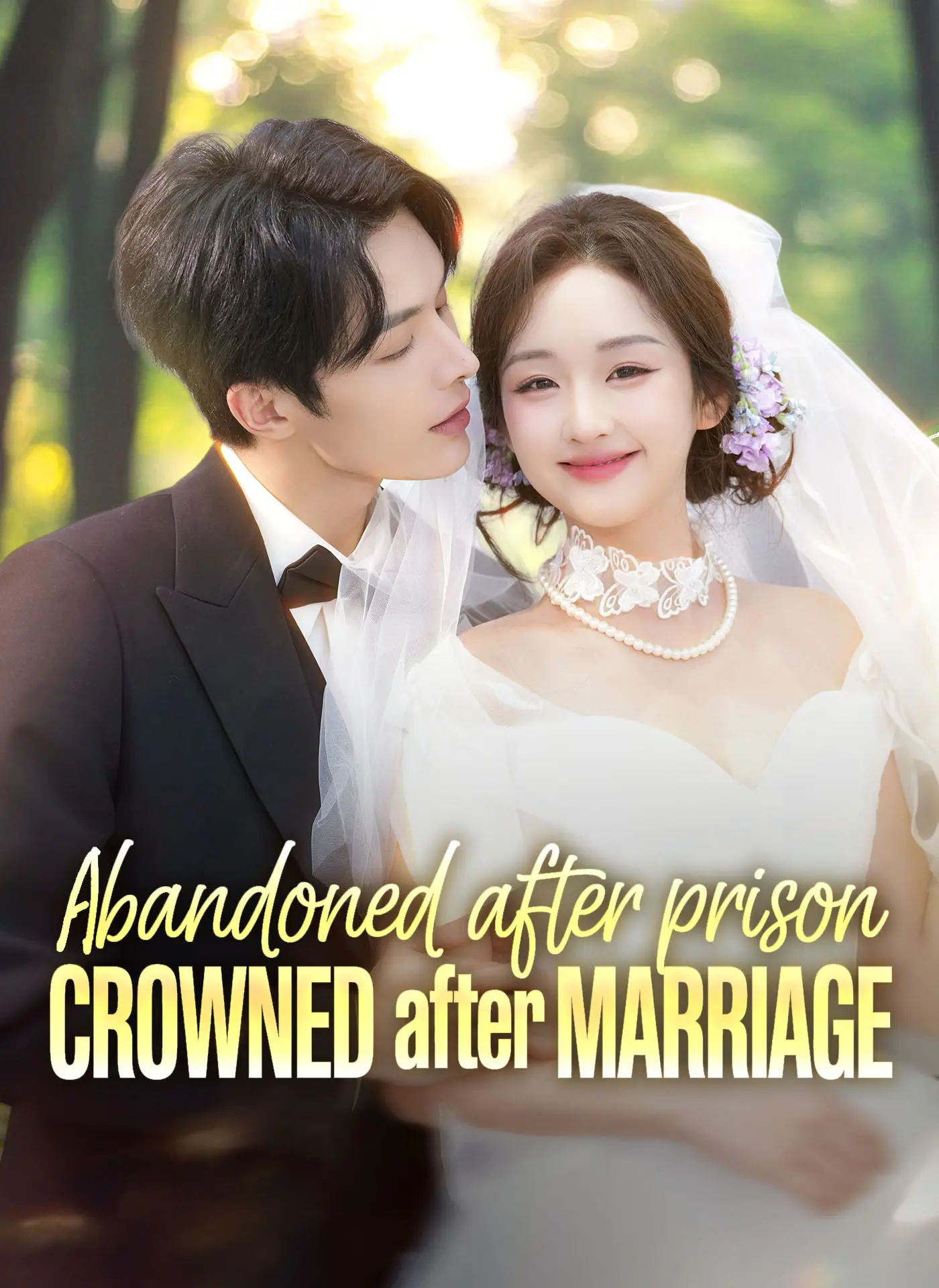 [ENG DUB] Abandoned After Prison, Crowned After Marriage short drama poster