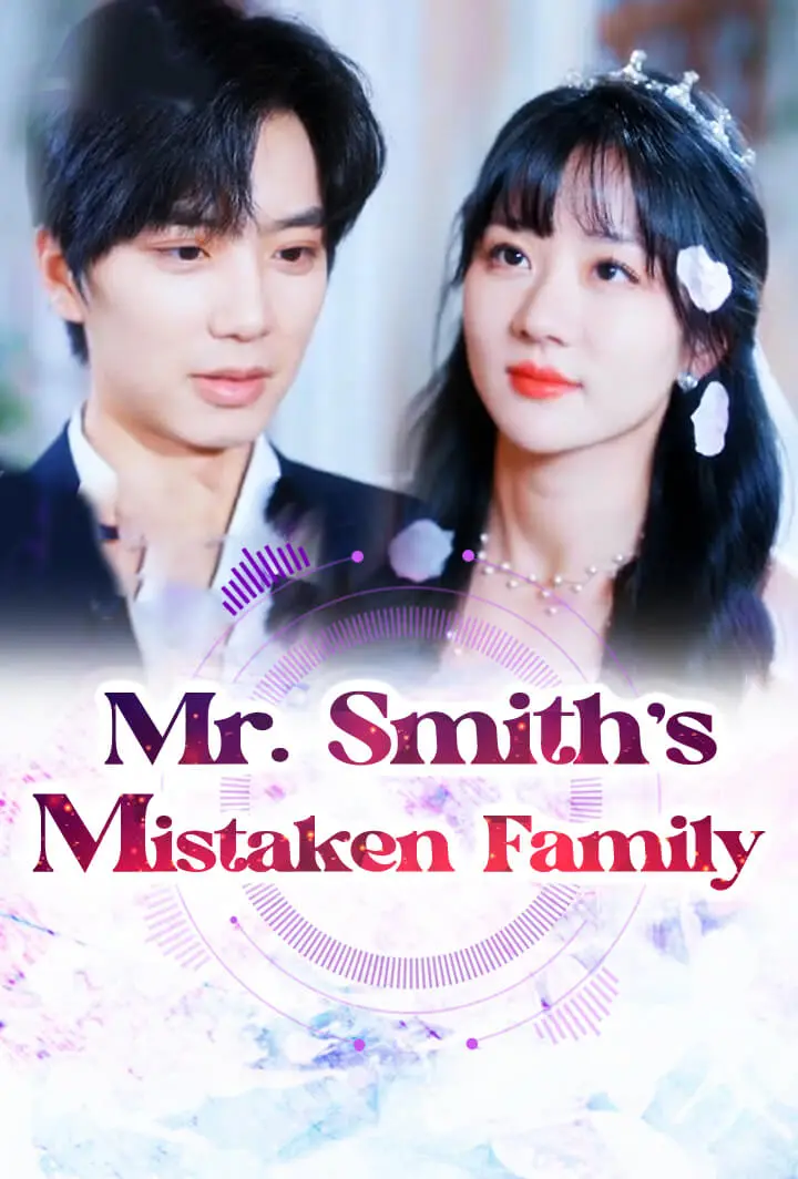 Mr. Smith's Mistaken Family short drama poster