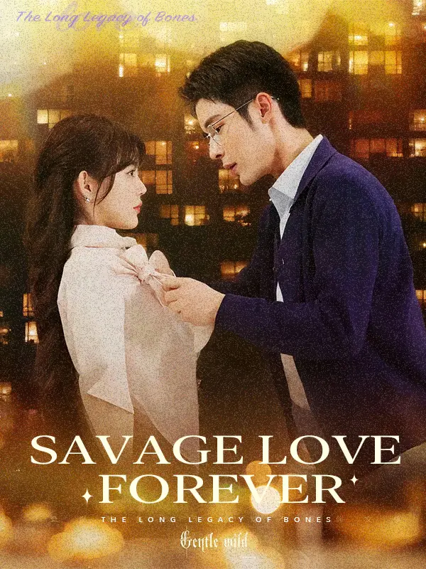 Savage Love, Forever short drama poster