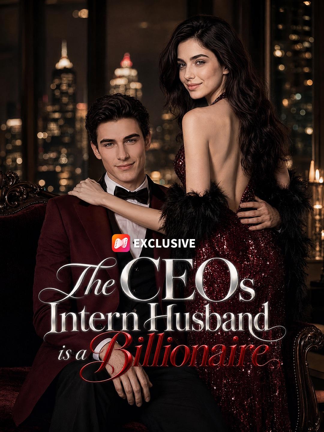 The CEOs Intern Husband is a Billionaire short drama poster