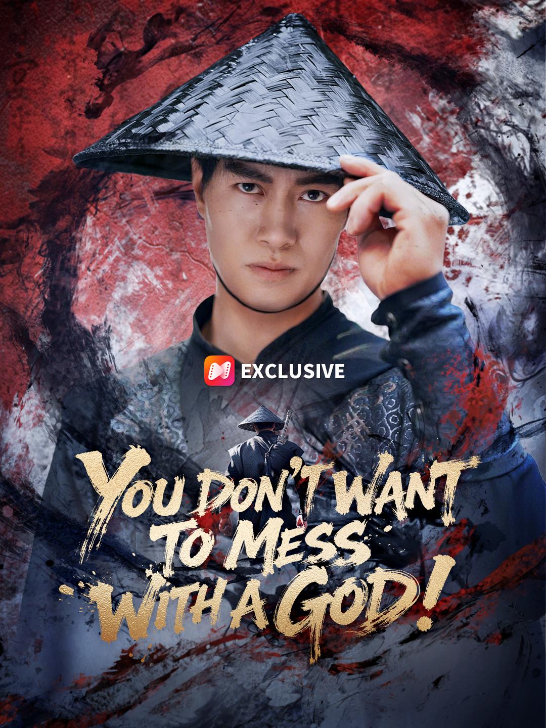 You Don't Want to Mess with a God! short drama poster