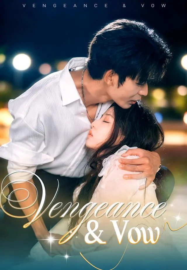 Vengeance & Vow short drama poster