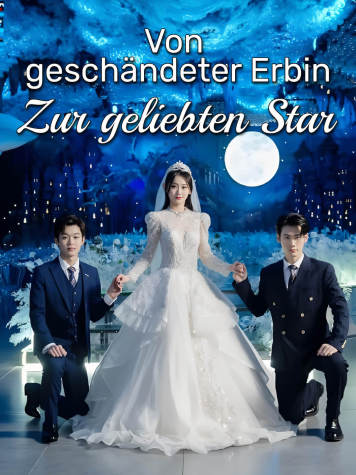 Von geschändeter Erbin zur geliebten Star short drama poster