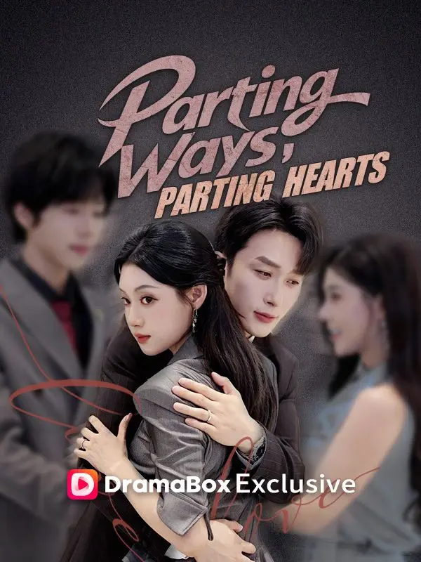 Parting Ways, Parting Hearts short drama poster