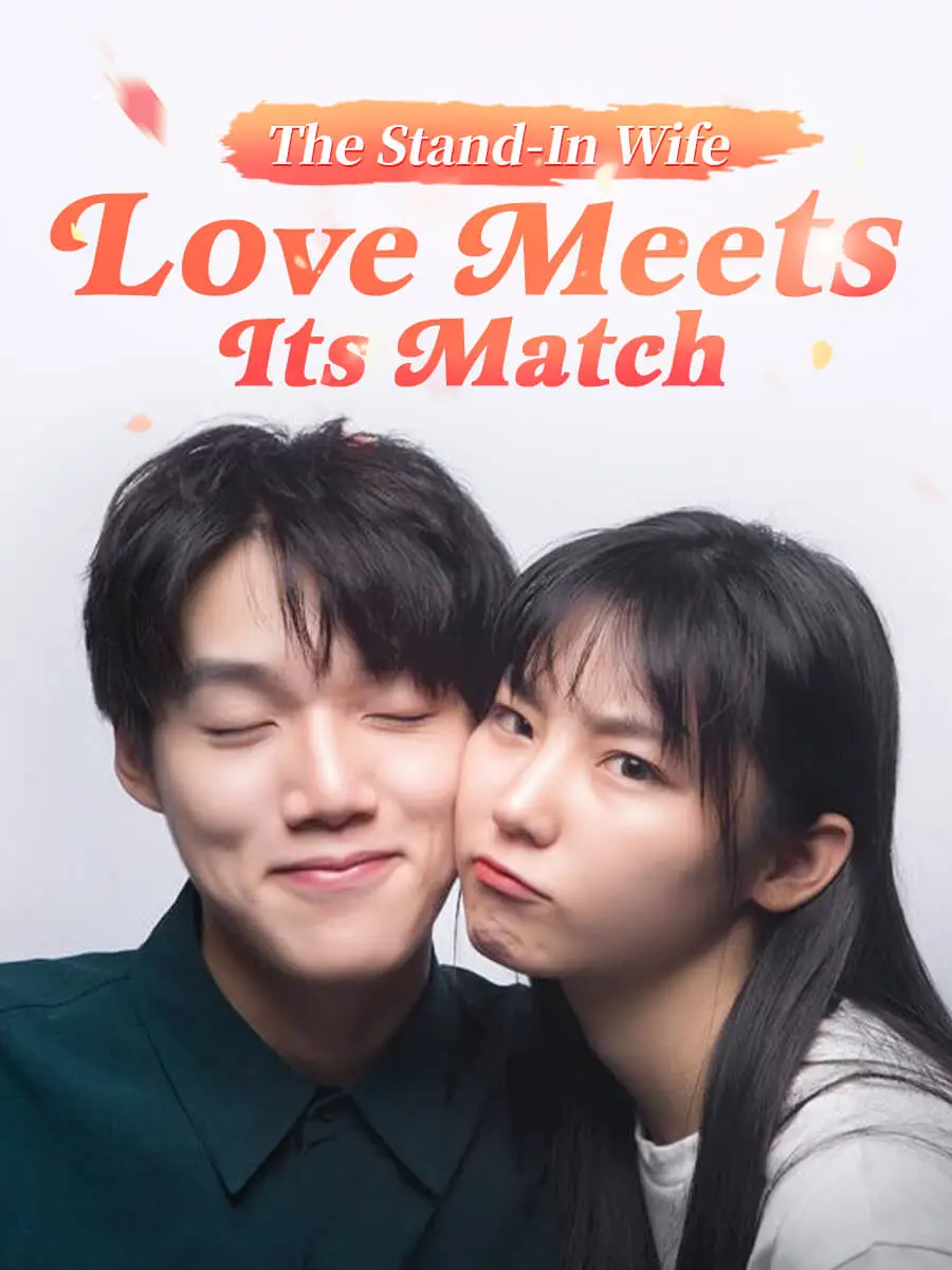 The Stand-In Wife: Love Meets Its Match short drama poster