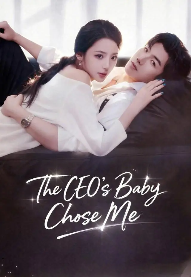 The CEO’s Baby Chose Me short drama poster