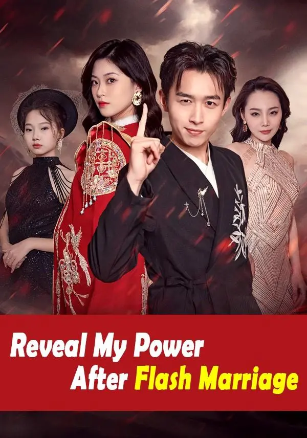 Reveal My Power After Flash Marriage short drama poster