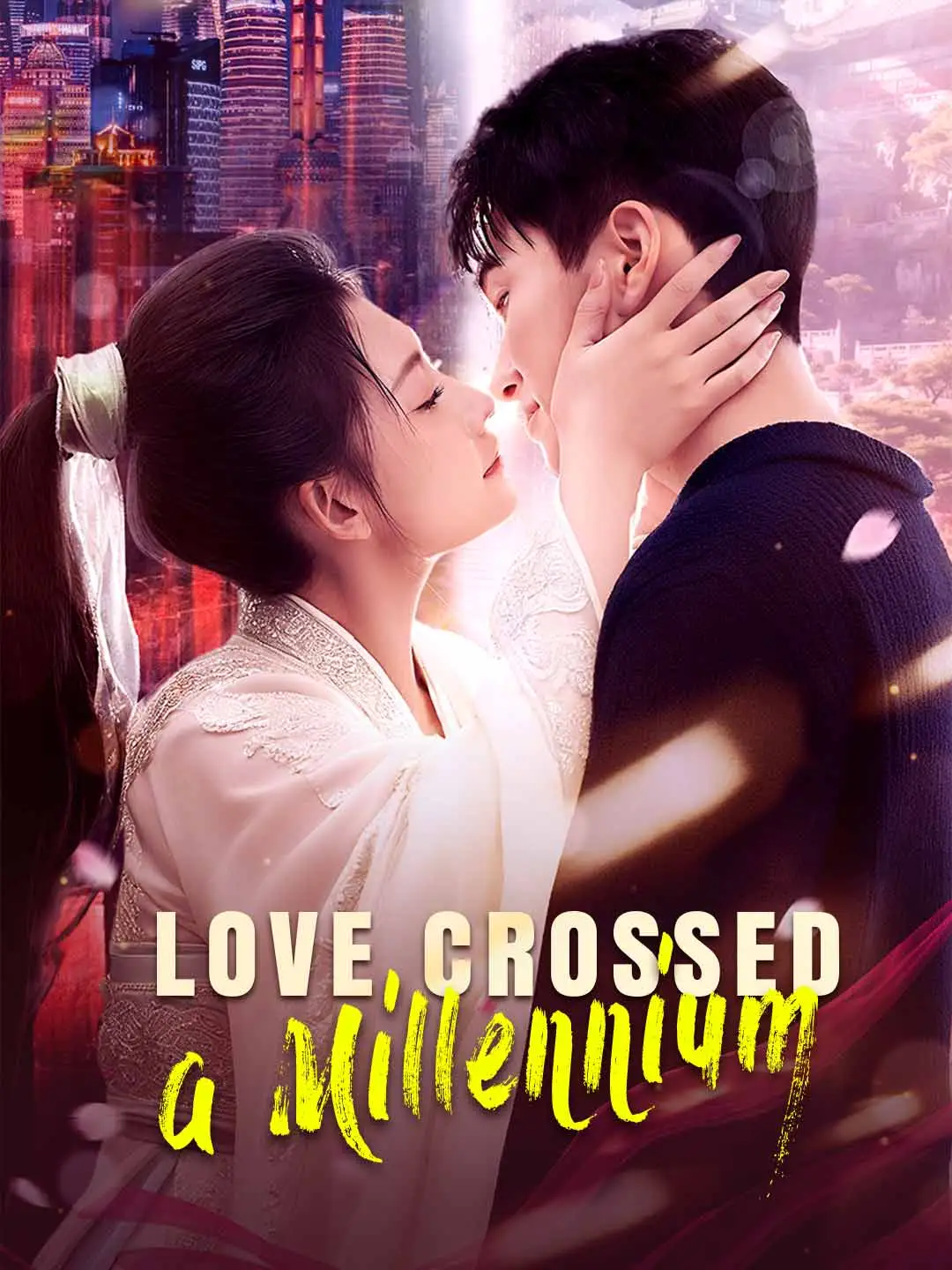 Love Crossed a Millennium short drama poster