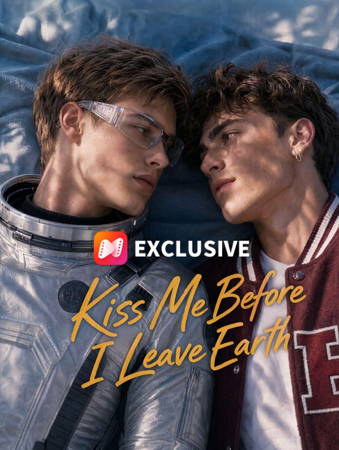 Kiss Me Before I Leave Earth short drama poster