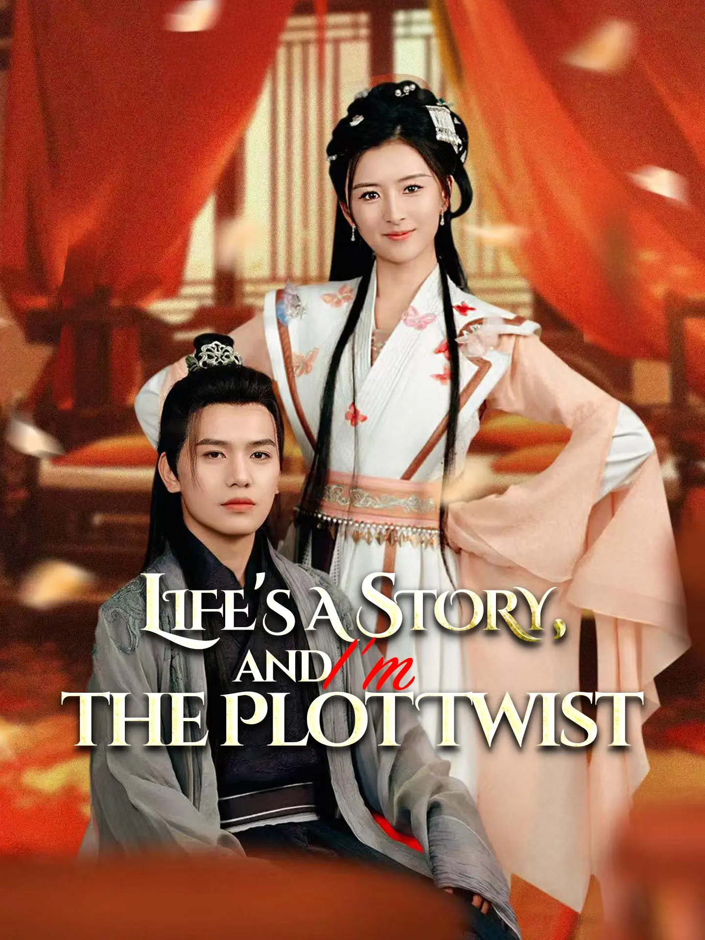 Life's a Story, and I'm the Plot Twist short drama poster