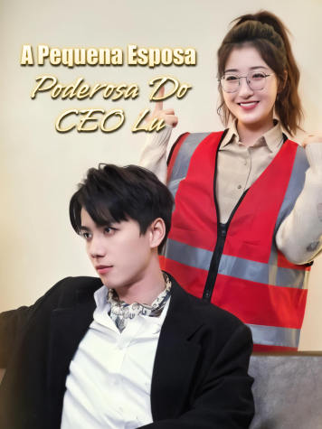 A Pequena Esposa Poderosa do CEO Lu short drama poster