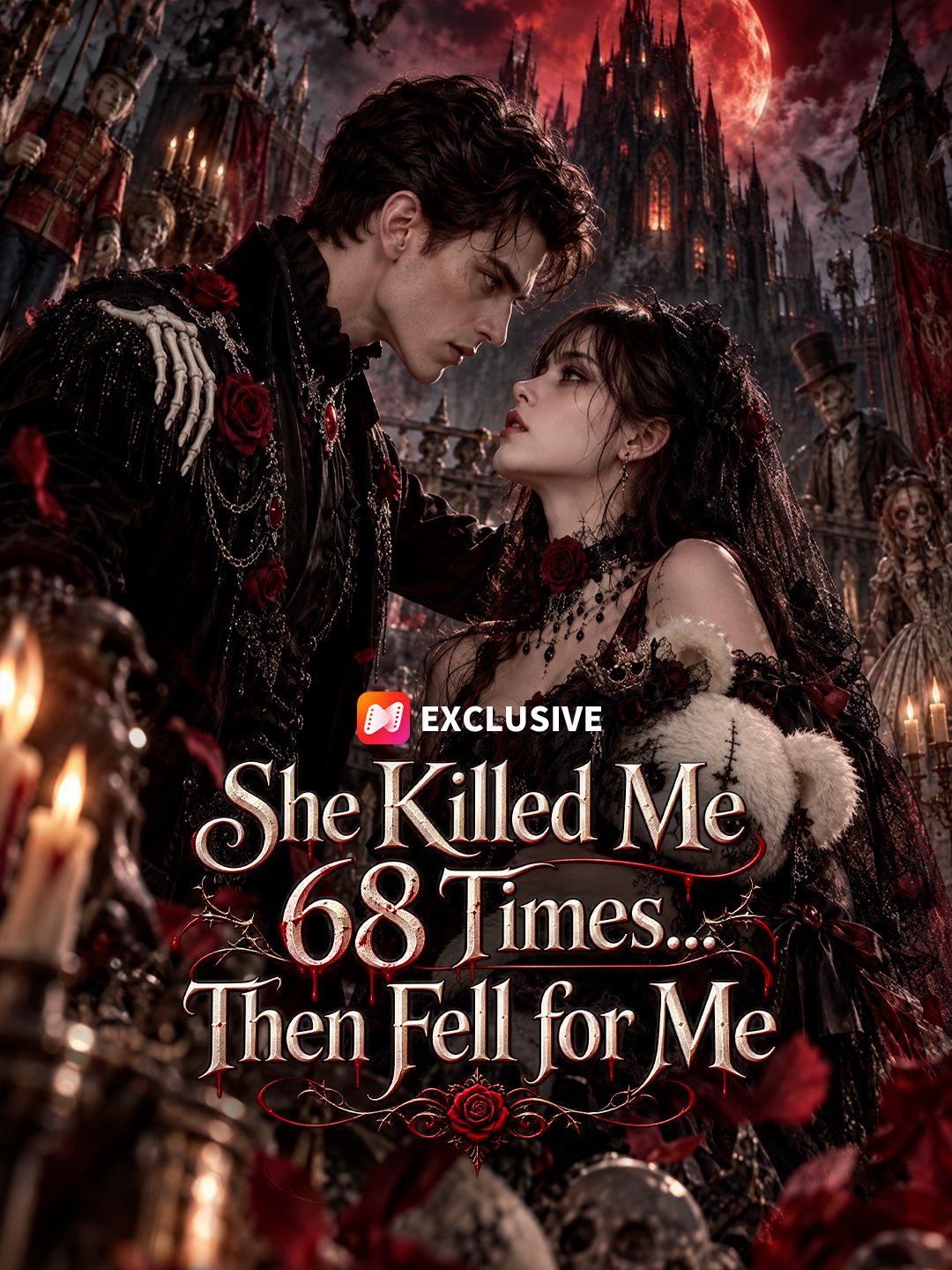 She Killed Me 68 Times... Then Fell for Me short drama poster