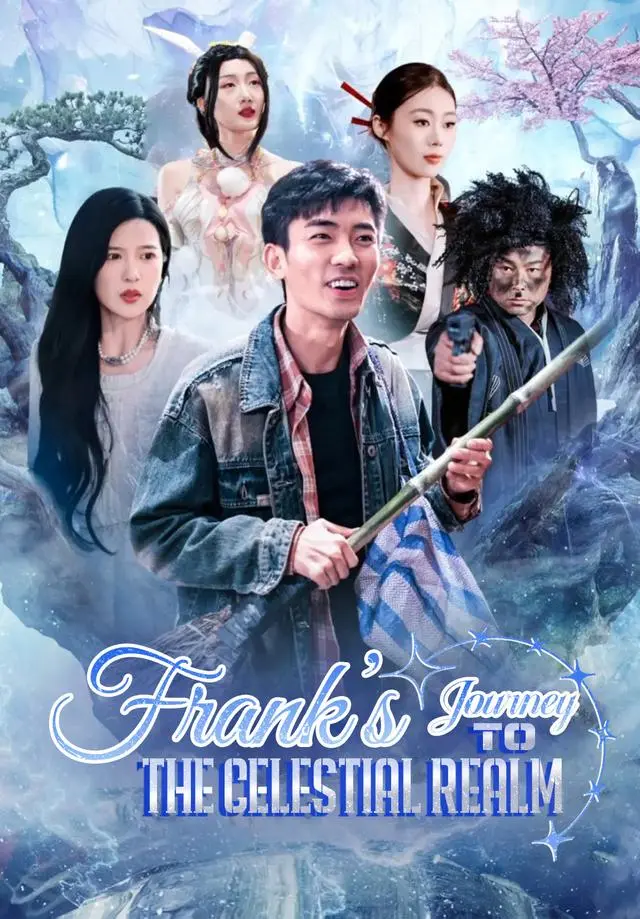 Frank's Journey to the Celestial Realm short drama poster
