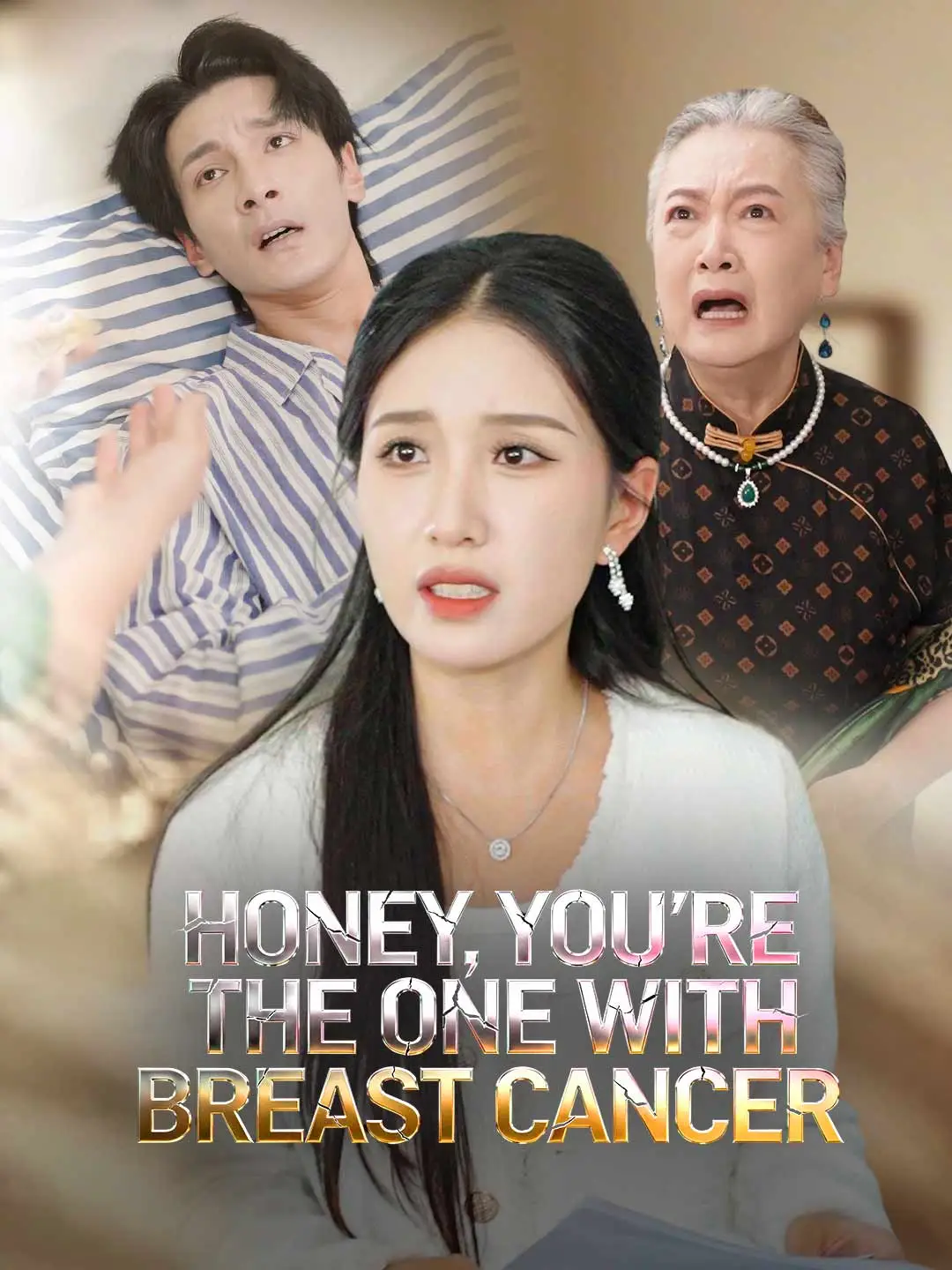 Honey, You're the One With Breast Cancer short drama poster