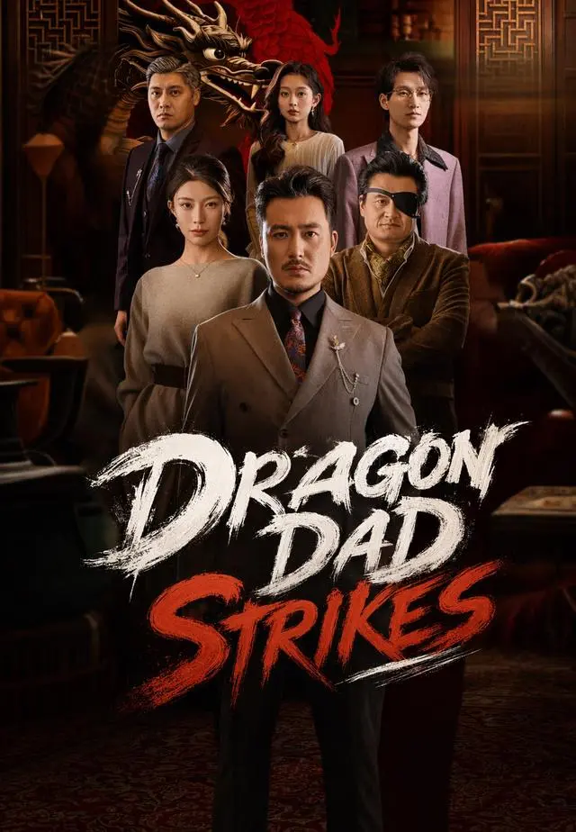 Dragon Dad Strikes short drama poster