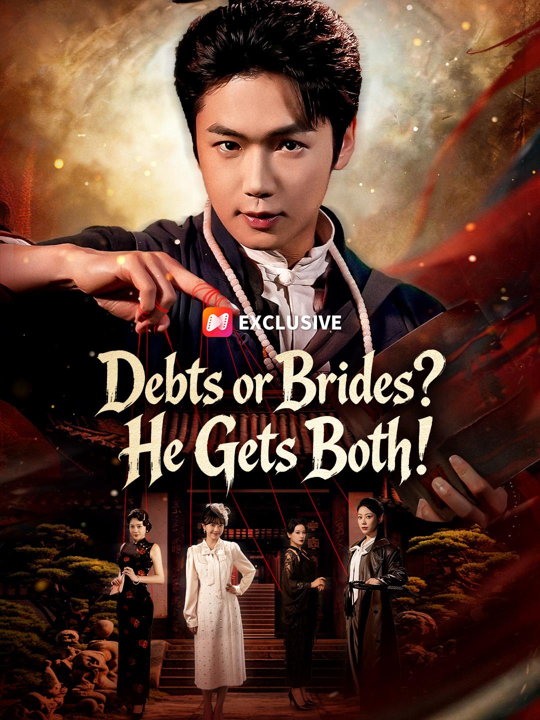 Debts or Brides? He Gets Both! short drama poster