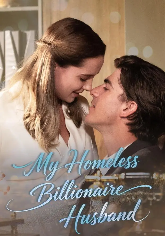 My Homeless Billionaire Husband short drama poster