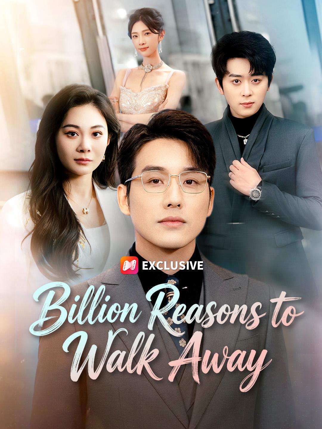 Billion Reasons to Walk Away short drama poster