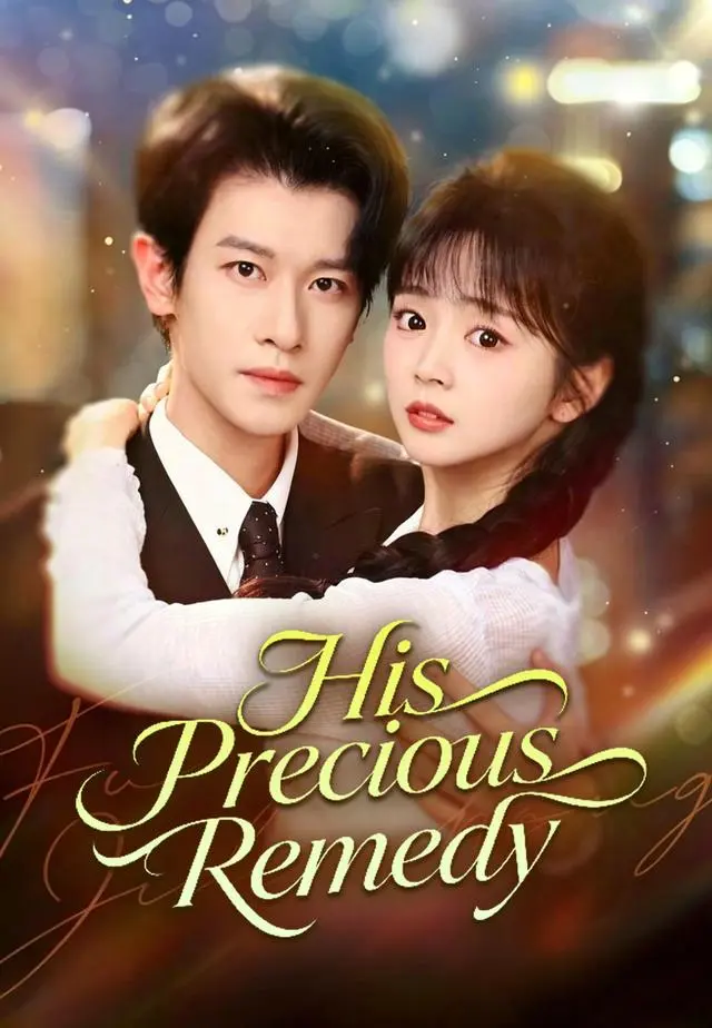 His Precious Remedy short drama poster