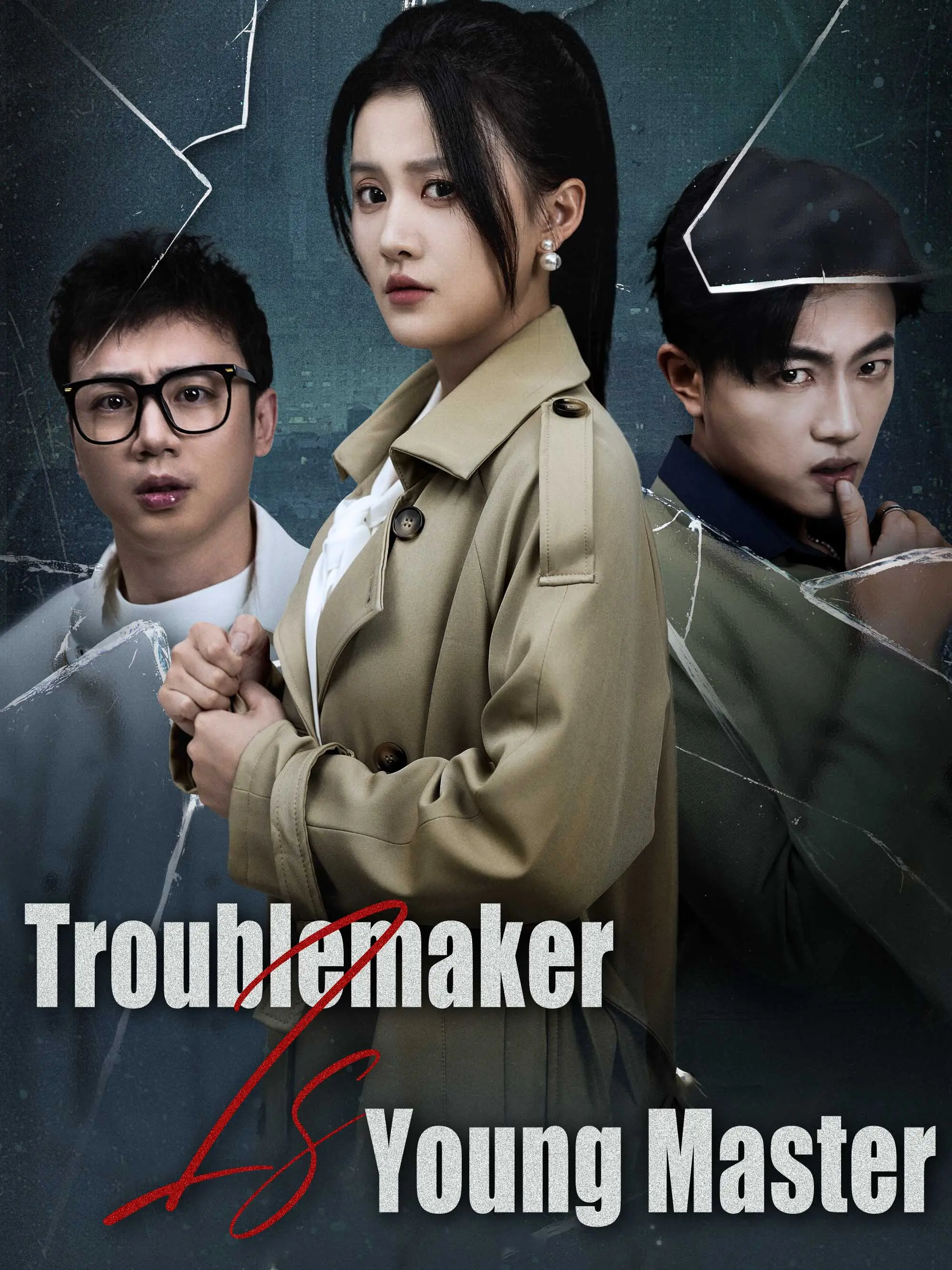 Troublemaker Is Young Master short drama poster