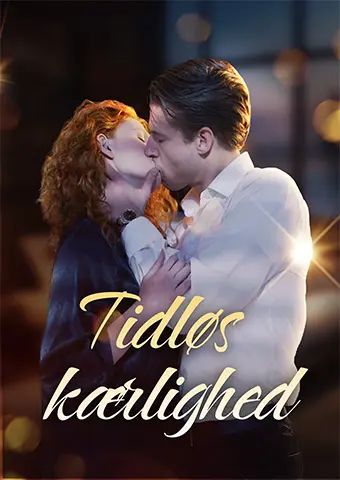 Tidløs kærlighed short drama poster