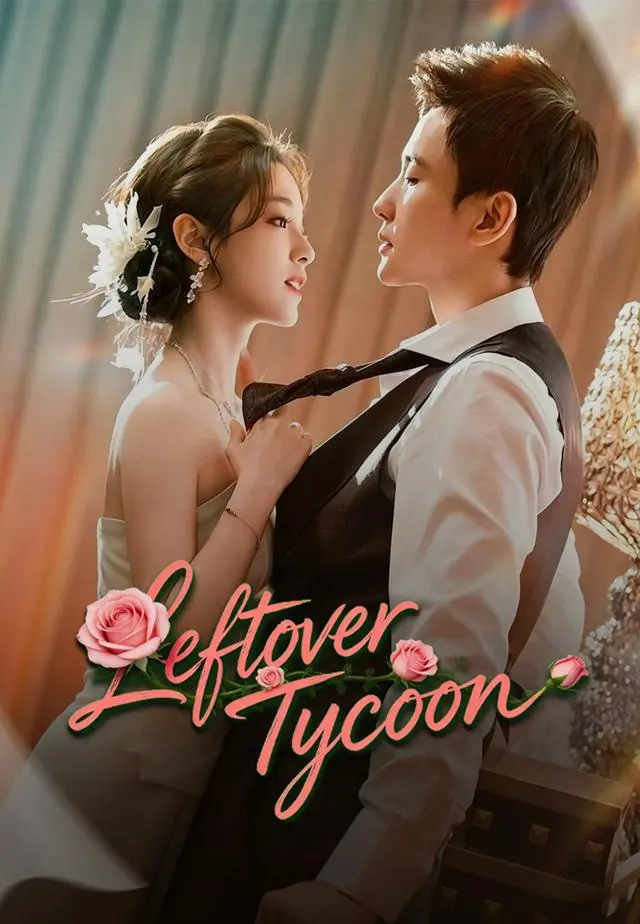 Leftover Tycoon short drama poster